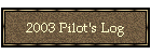 2003 Pilot's Log